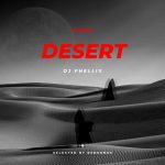 DJ Phellix - Desert